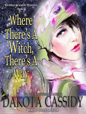 cover image of Where There's a Witch There's a Way